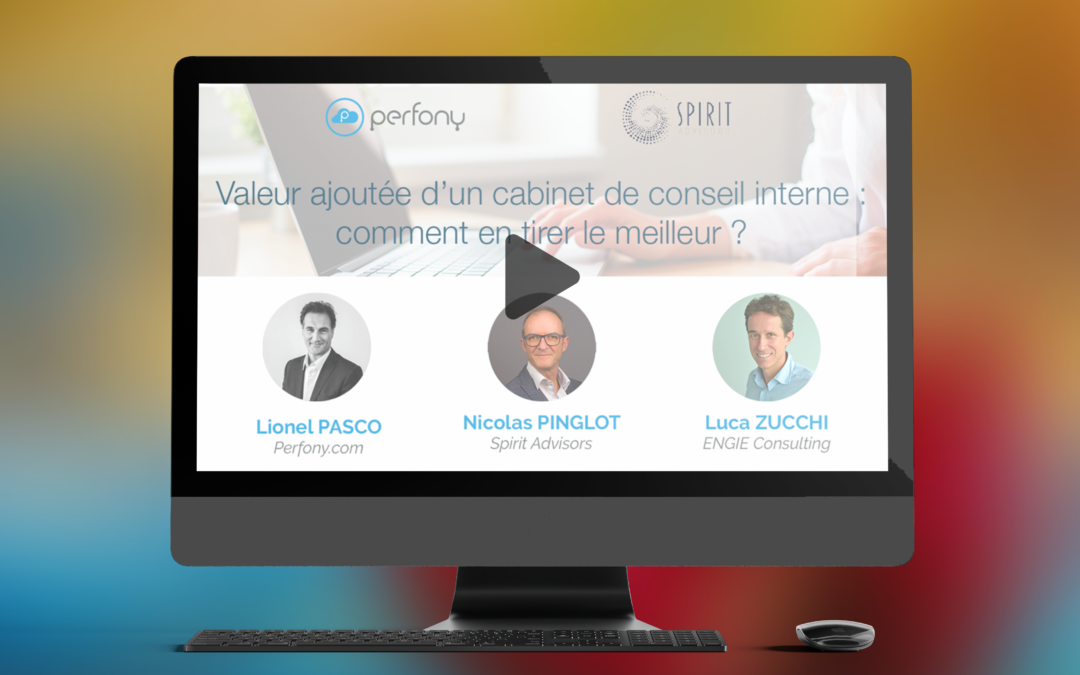 [REPLAY] Valeur ajoutée d’un cabinet de conseil interne : comment en tirer le meilleur ?
