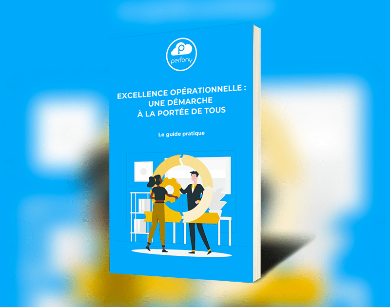 Excellence Opérationnelle : le guide pratique