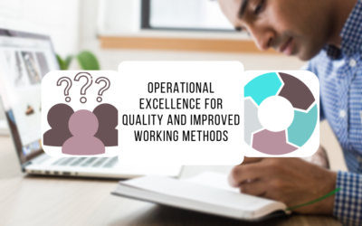Operational excellence to improve quality and working methods