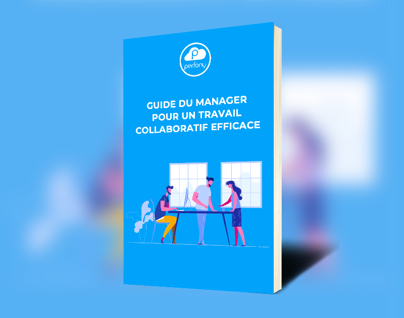 Guide du manager pour un travail collaboratif efficace