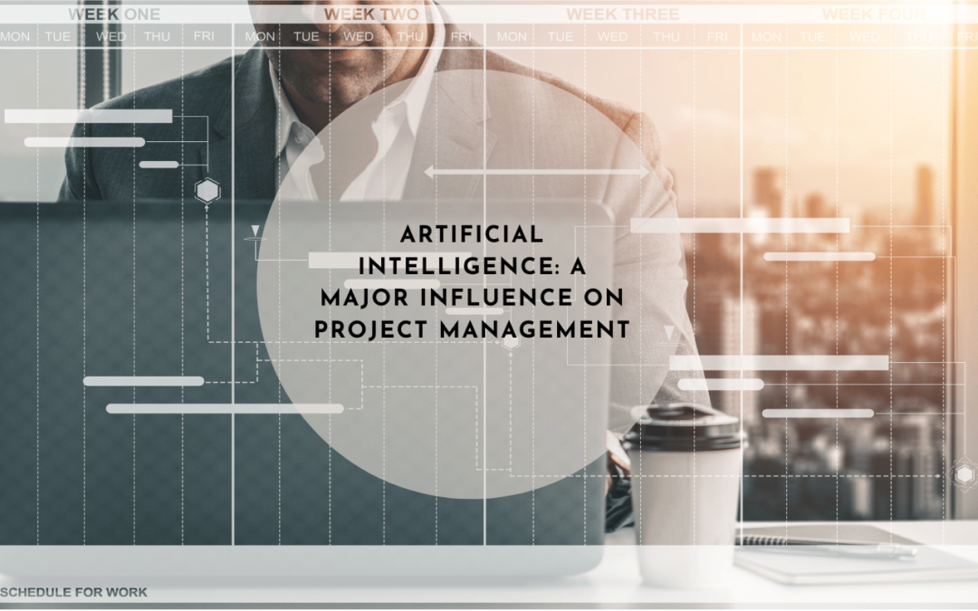 Artificial Intelligence: a major influence on project management